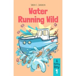 A Wacky Day -1: Water Running Wild
