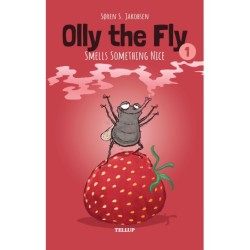 Olly the Fly -1: Olly the Fly Smells Something Nice