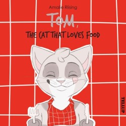 Tom, the Cat That Loves Food