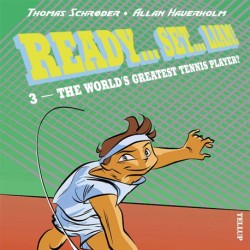 Ready… Set… Liam! -3: The World’s Greatest Tennis Player?