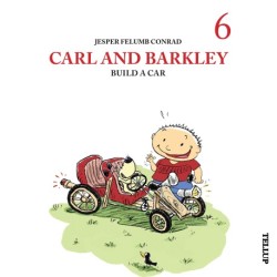 Carl and Barkley -6: Carl and Barkley Build a Car