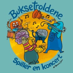 Buksetroldene: Spiller en koncert