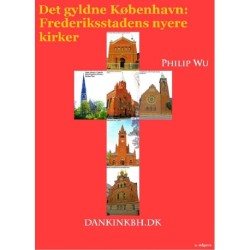 Det gyldne København: Frederiksstadens nyere kirker