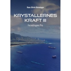 Krystallernes Kraft Bind 3: Forandringens Pris