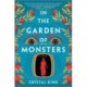 In the Garden of Monsters: A Novel