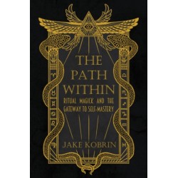 The Path within: Ritual Magick and the Gateway to Self-Mastery
