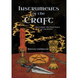 Instruments of the Craft: Mastering the Four Tools of the Witch