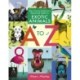 The Curious Explorer's Illustrated Guide to Exotic Animals A to Z