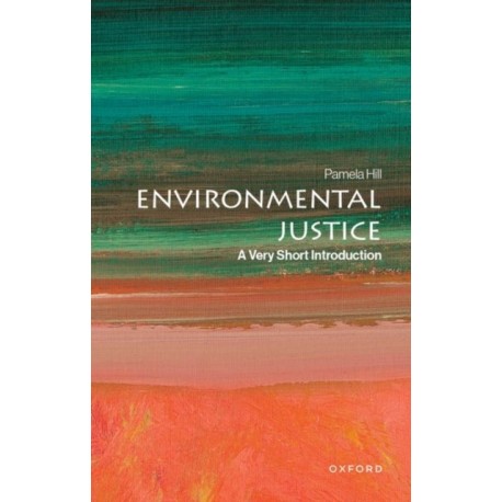 Environmental Justice: A Very Short Introduction