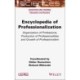 Encyclopedia of Professionalization: Organization of Professions, Production of Professionalities and Growth of Professionalism