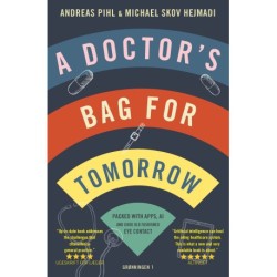 A doctor's bag for tomorrow: Packed with apps, AI and good old fashioned eye contact