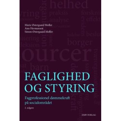 Faglighed og styring: - Fagprofessionel dømmekraft på socialområdet