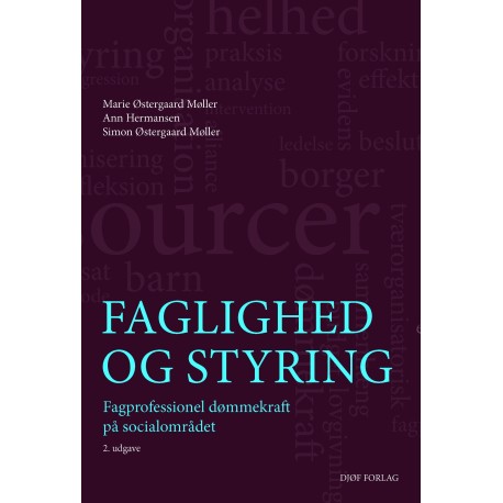 Faglighed og styring: - Fagprofessionel dømmekraft på socialområdet