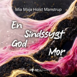 En Sindssygt God Mor