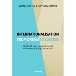 Internationalisation From Idea to Success: What mid-sized companies need to know when going international