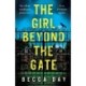 The Girl Beyond the Gate: An absolutely unputdownable and gripping psychological thriller
