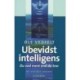 Ubevidst intelligens: Du ved mere end du tror
