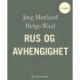 Rus og avhengighet