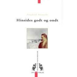 Hinsides godt og ondt: forspil til en fremtidens filosofi