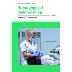 Supragingival tandrensning: Supragingival tandrensning