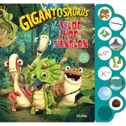 Gigantosaurus - Vilde lyde i junglen (med 10 superseje lyde)