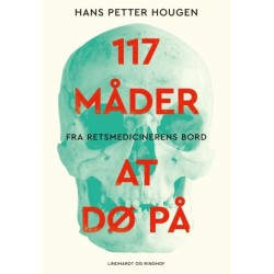 117 måder at dø på - Fra retsmedicinerens bord