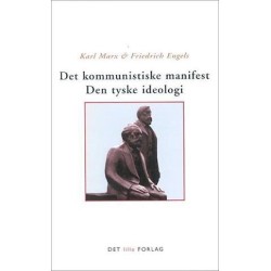 Det kommunistiske manifest - Den tyske ideologi