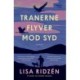 Tranerne flyver mod syd