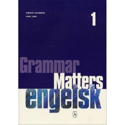 Grammar Matters 1: Øvebog til Engelsk Basisgrammatik A