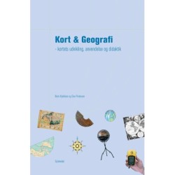 Kort & Geografi: Kortets udvikling, anvendelse og didaktik