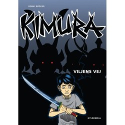 Kimura - Viljens vej: Nr. 7