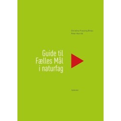 Guide til Fælles Mål i naturfag