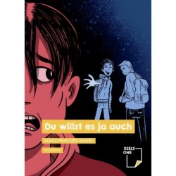 Du willst es ja auch