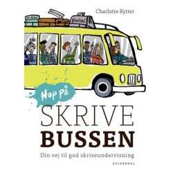 Hop på Skrivebussen. Din vej til god skriveundervisning