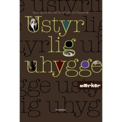 MÆRKER - Ustyrlig uhygge: Litteraturundervisning 5.-6. klasse