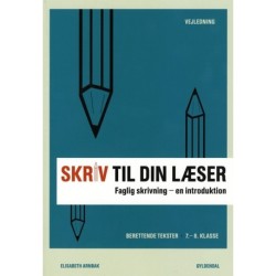 Skriv til din læser 1 Lærerbog