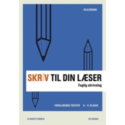Skriv til din læser 3 Lærerbog