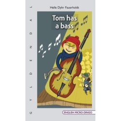 Tom has a bass