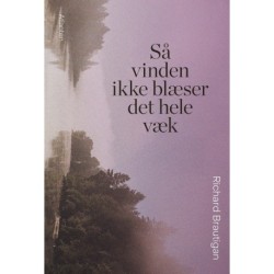 Så vinden ikke blæser det hele væk