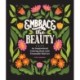 Embrace the Beauty: An Adult Coloring Book with Inspirational Quotes and Frameable Wall Art
