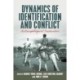 Dynamics of Identification and Conflict: Anthropological Encounters