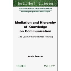 Mediation and Hierarchy of Knowledge on Communication: The Case of Professional Training