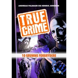 True Crime - 10 grumme forbrydere