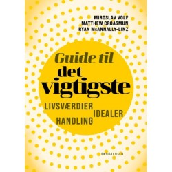 Guide til det vigtigste: Livsværdier idealer handling