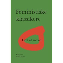 Feministiske klassikere: Læst af mænd