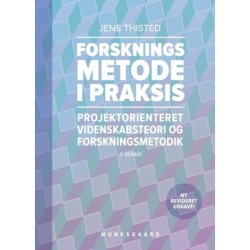 Forskningsmetode i praksis: Projektorienteret videnskabsteori og forskningsmetodik