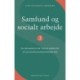 Samfund og socialt arbejde 3: En grundbog for tredje semester på socialrådgiveruddannelsen