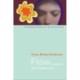 Flow og fordybelse: Virkelystens og det gode livs psykologi