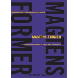 Magtens former: Sociologiske perspektiver på statens møde med borgeren