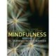 Mindfulness: Manual til træning i bevidst nærvær